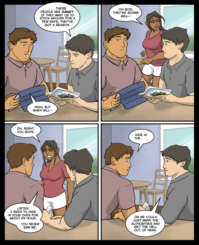 Comic for 24 April 2014: Don't hide in ovens. Especially the hot ones. Or the ones with gas... Just don't hide in ovens.