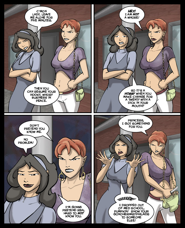 Comic for 09 August 2006: Technically she never made it to med school, but "med school" sounded more realistic than "Hey hooker! Here's my life's story."